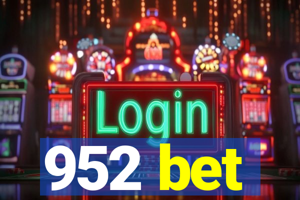 952 bet